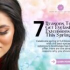 7 Reasons to Get Eyelash Extensions This Spring