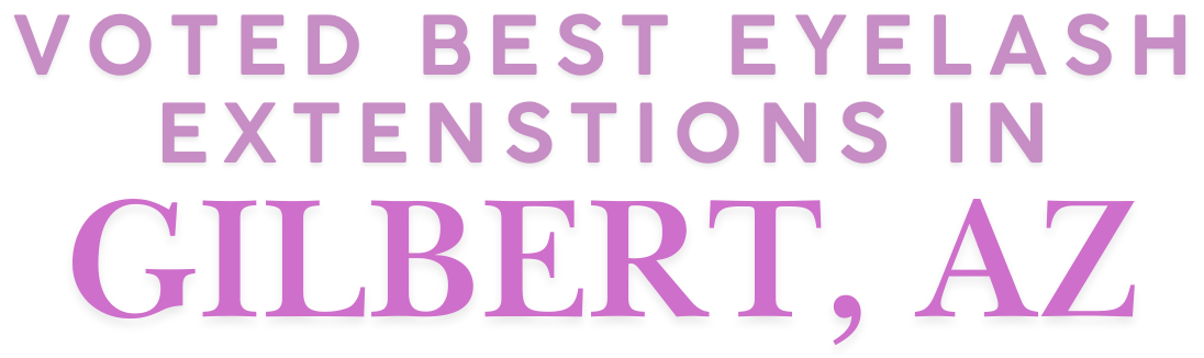 Eyelash Extensions in Gilbert AZ Eyelash Extensions in Gilbert AZ